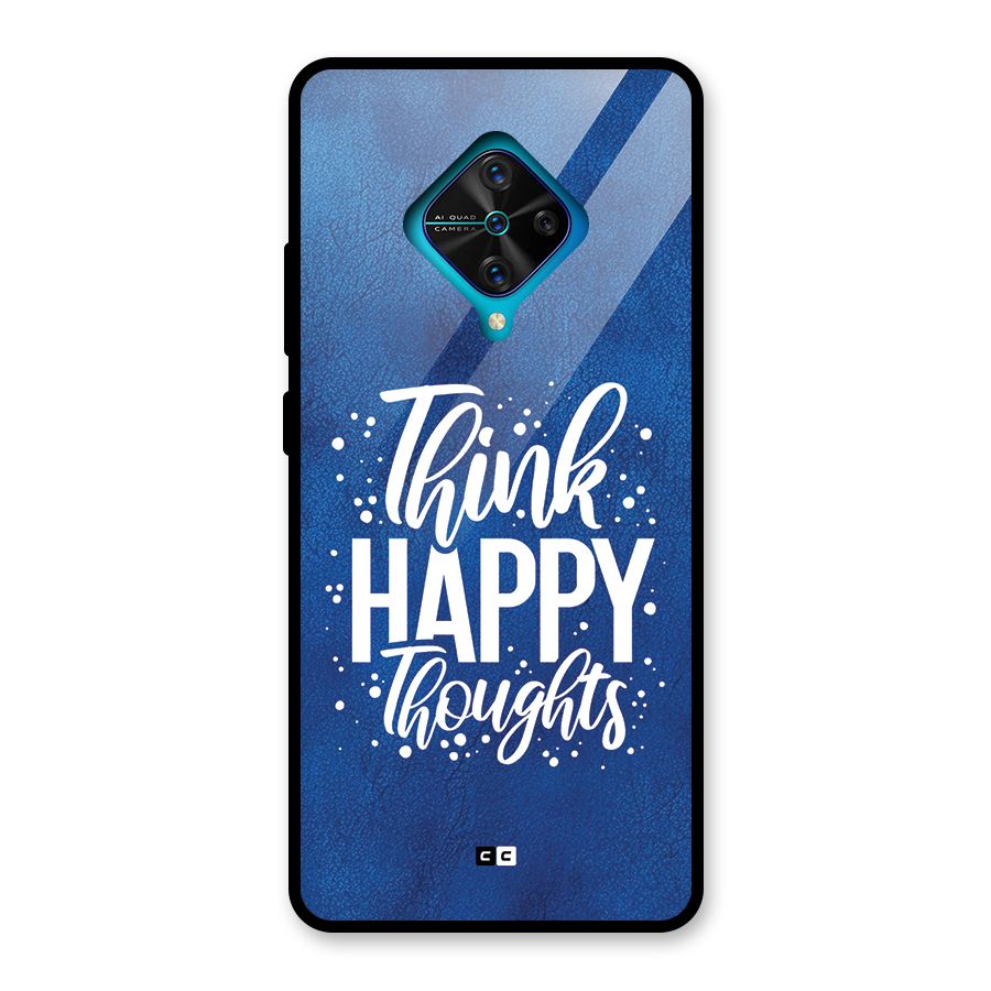 Think Happy Thoughts Glass Back Case for Vivo S1 Pro