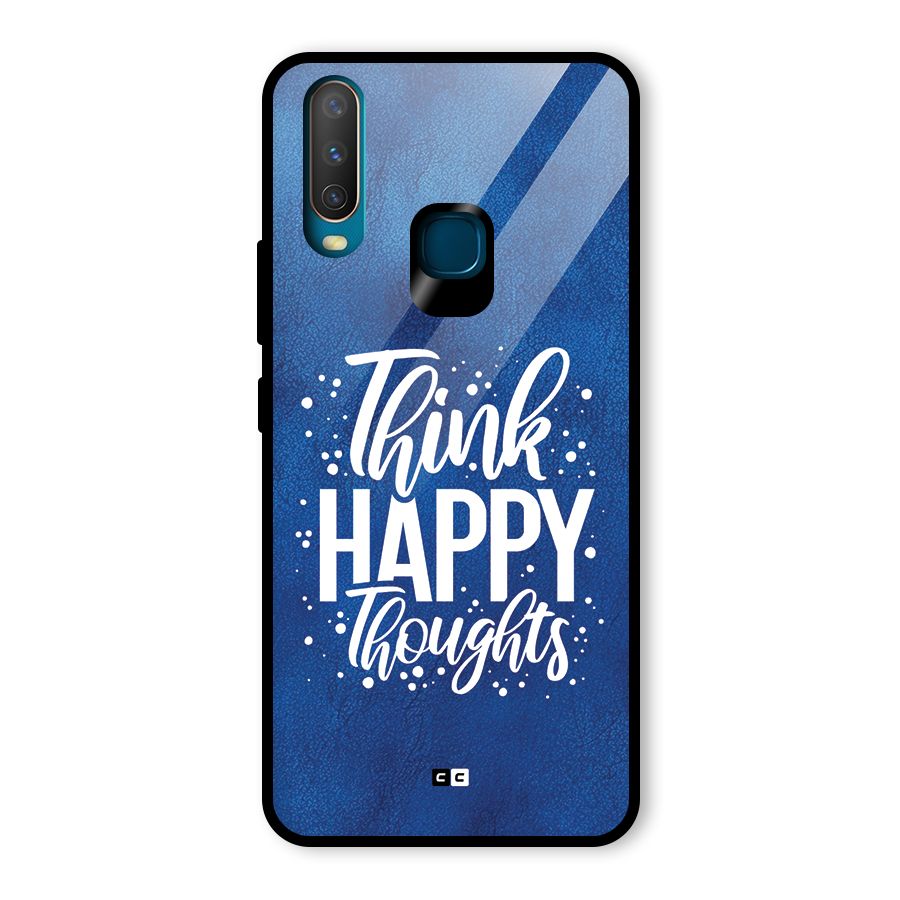 Think Happy Thoughts Glass Back Case for Vivo U10