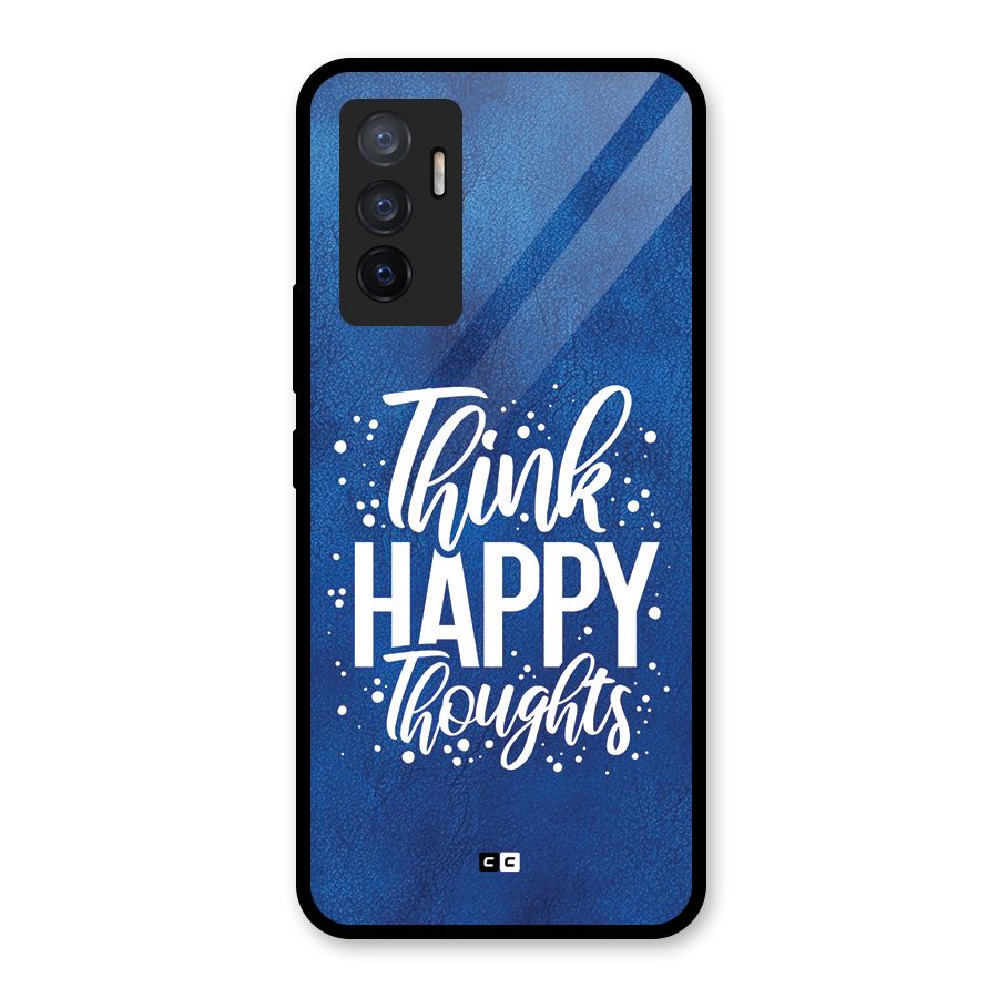 Think Happy Thoughts Glass Back Case for Vivo V23e