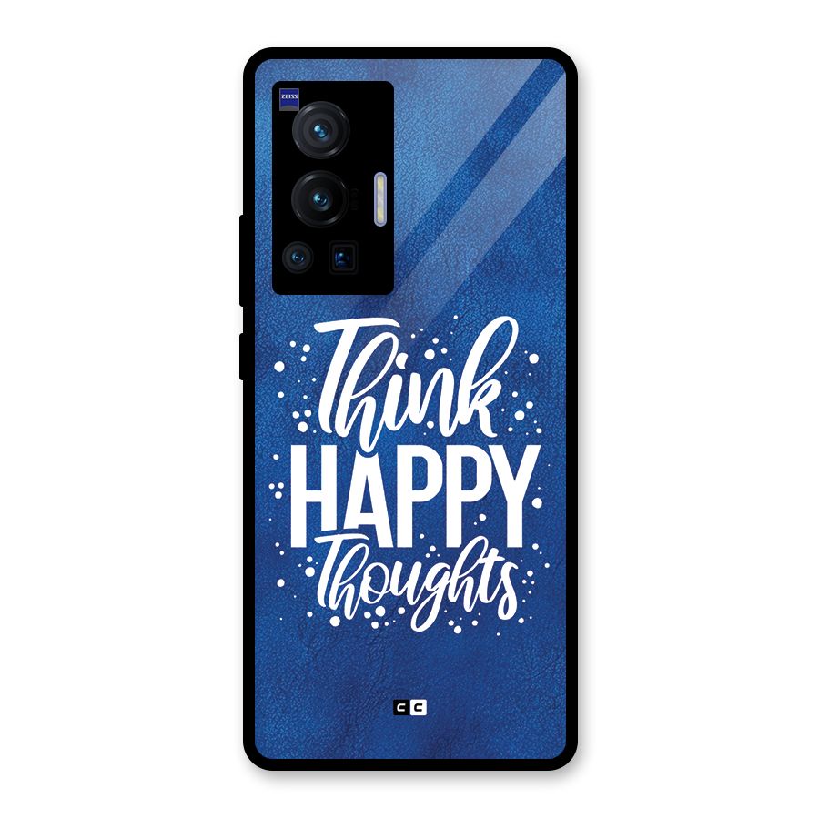 Think Happy Thoughts Glass Back Case for Vivo X70 Pro