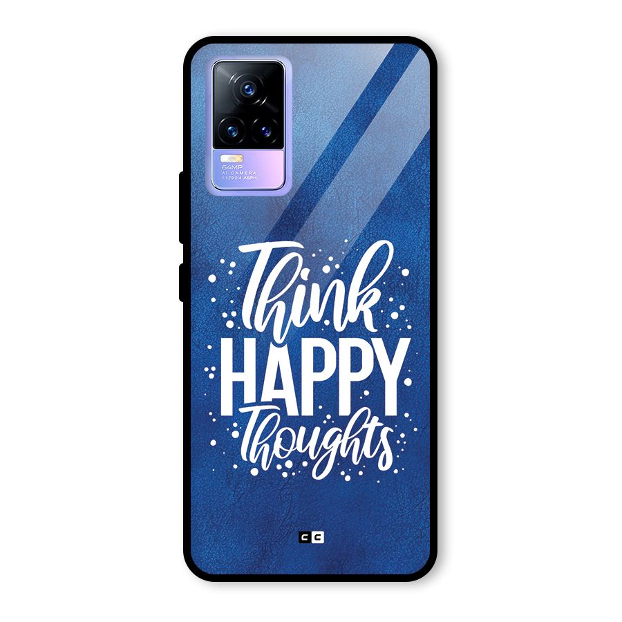 Think Happy Thoughts Glass Back Case for Vivo Y73