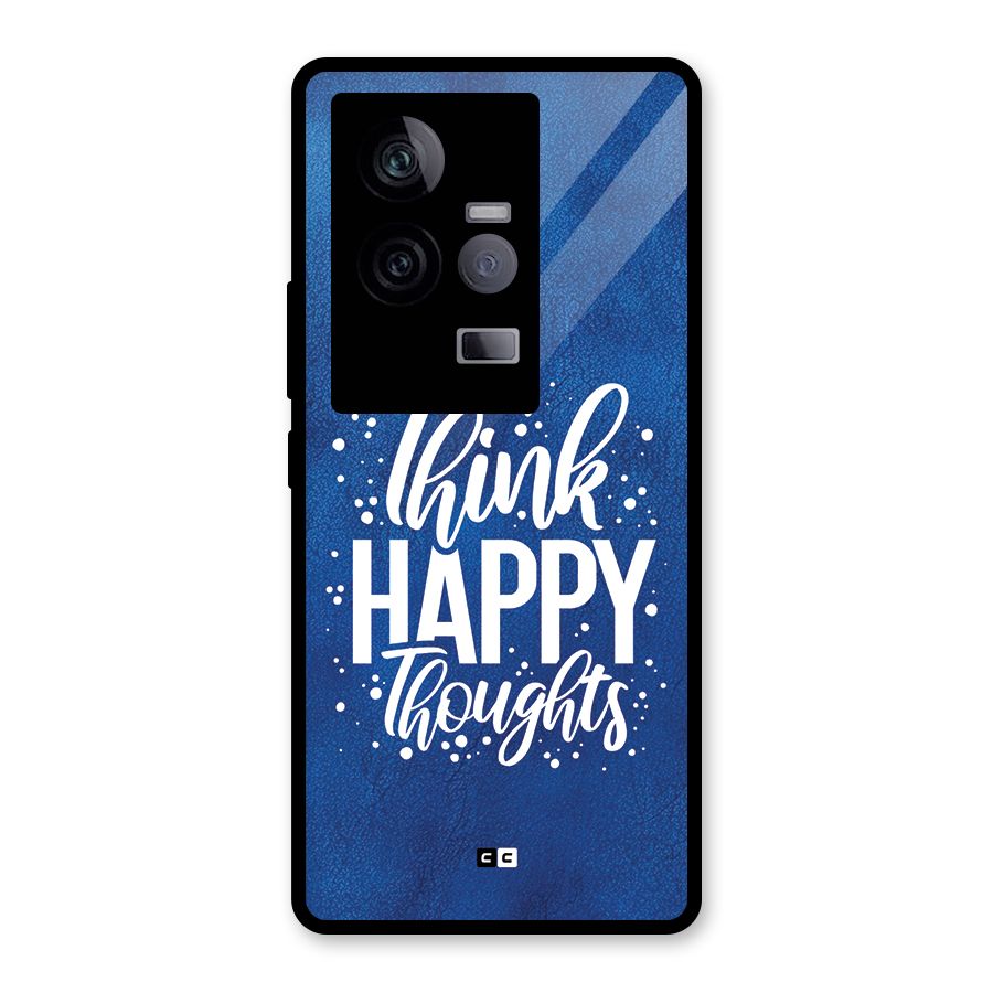 Think Happy Thoughts Glass Back Case for Vivo iQOO 11 5G
