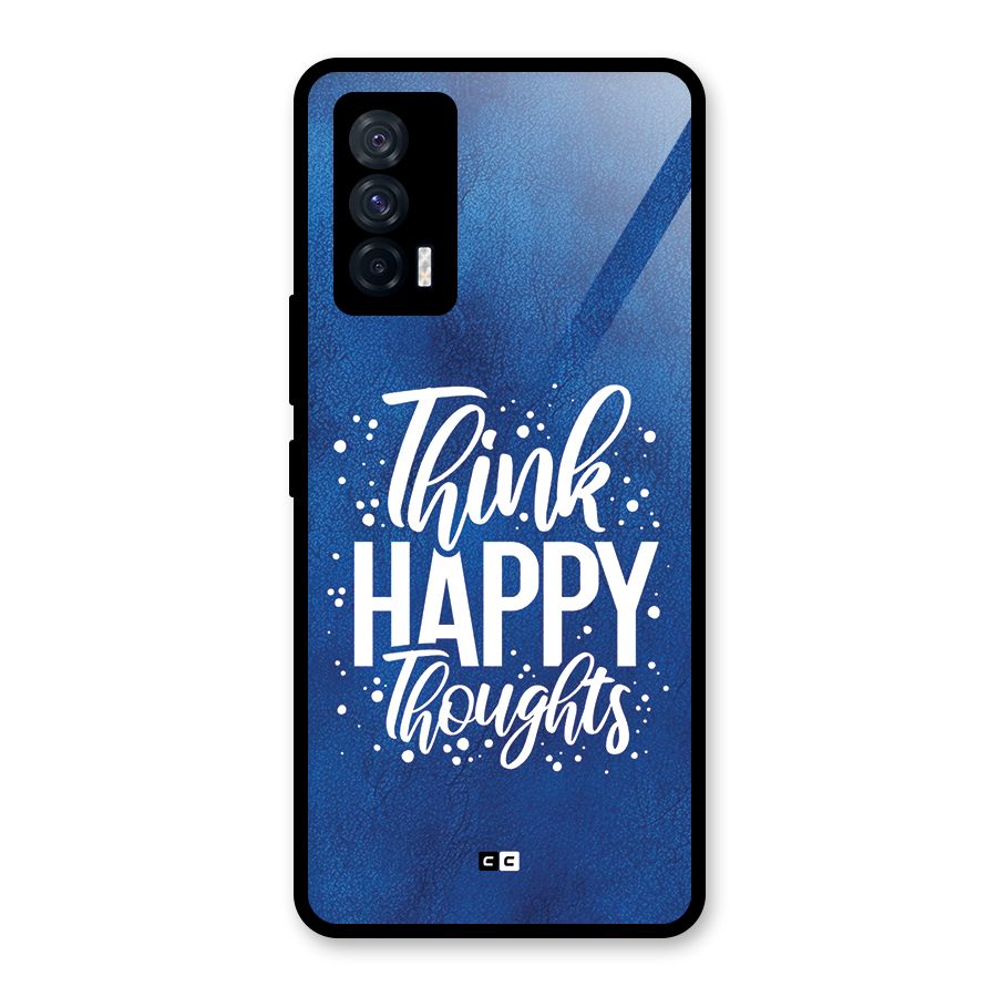 Think Happy Thoughts Glass Back Case for Vivo iQOO 7 5G