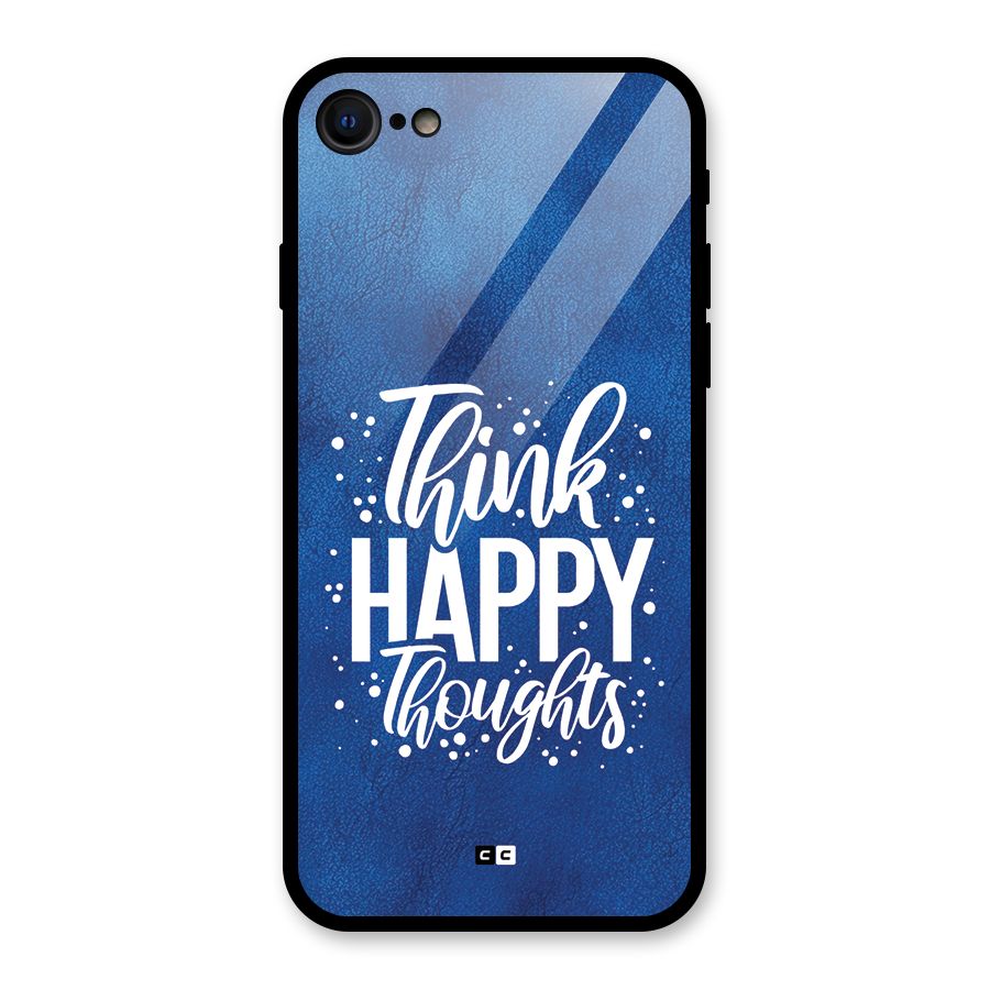 Think Happy Thoughts Glass Back Case for iPhone 7