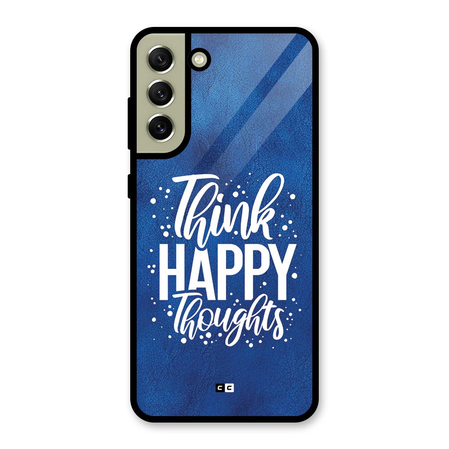 Think Happy Thoughts Metal Back Case for Galaxy S21 FE 5G (2023)