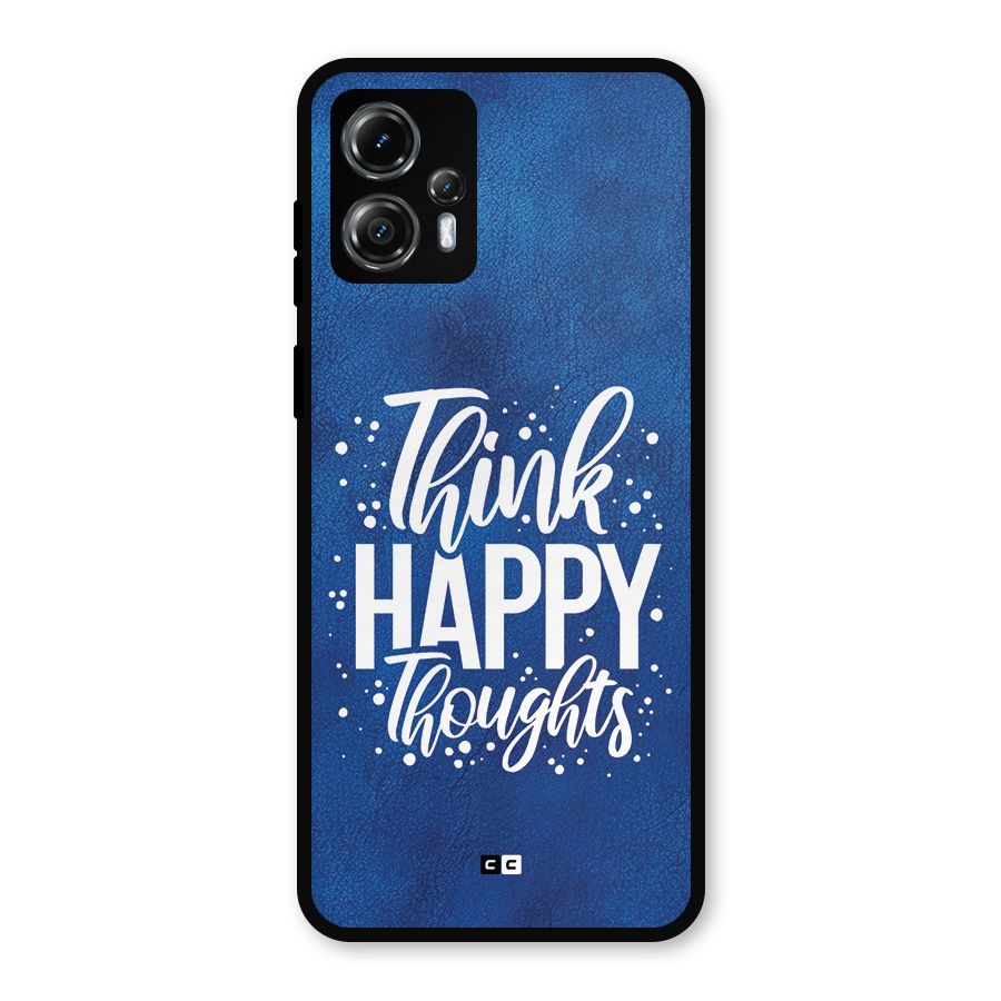 Think Happy Thoughts Metal Back Case for Moto G13