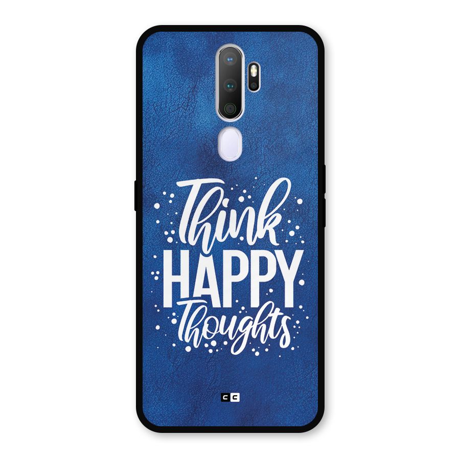 Think Happy Thoughts Metal Back Case for Oppo A5 (2020)