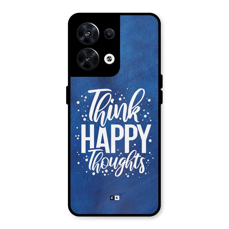 Think Happy Thoughts Metal Back Case for Oppo Reno8 5G