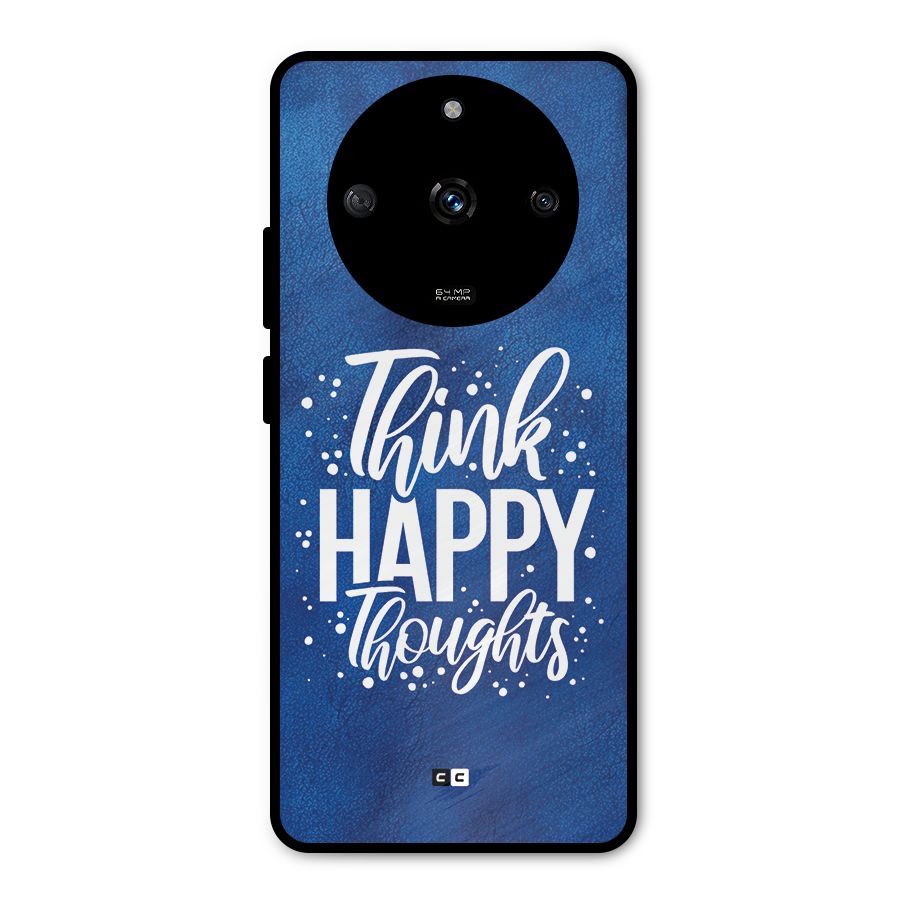Think Happy Thoughts Metal Back Case for Realme Narzo 60 5G