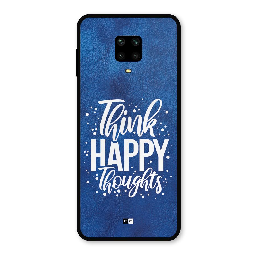 Think Happy Thoughts Metal Back Case for Redmi Note 9 Pro