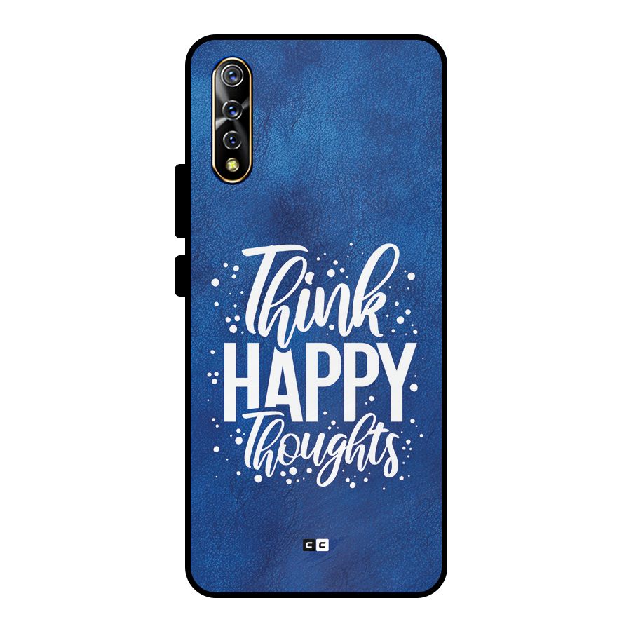 Think Happy Thoughts Metal Back Case for Vivo S1