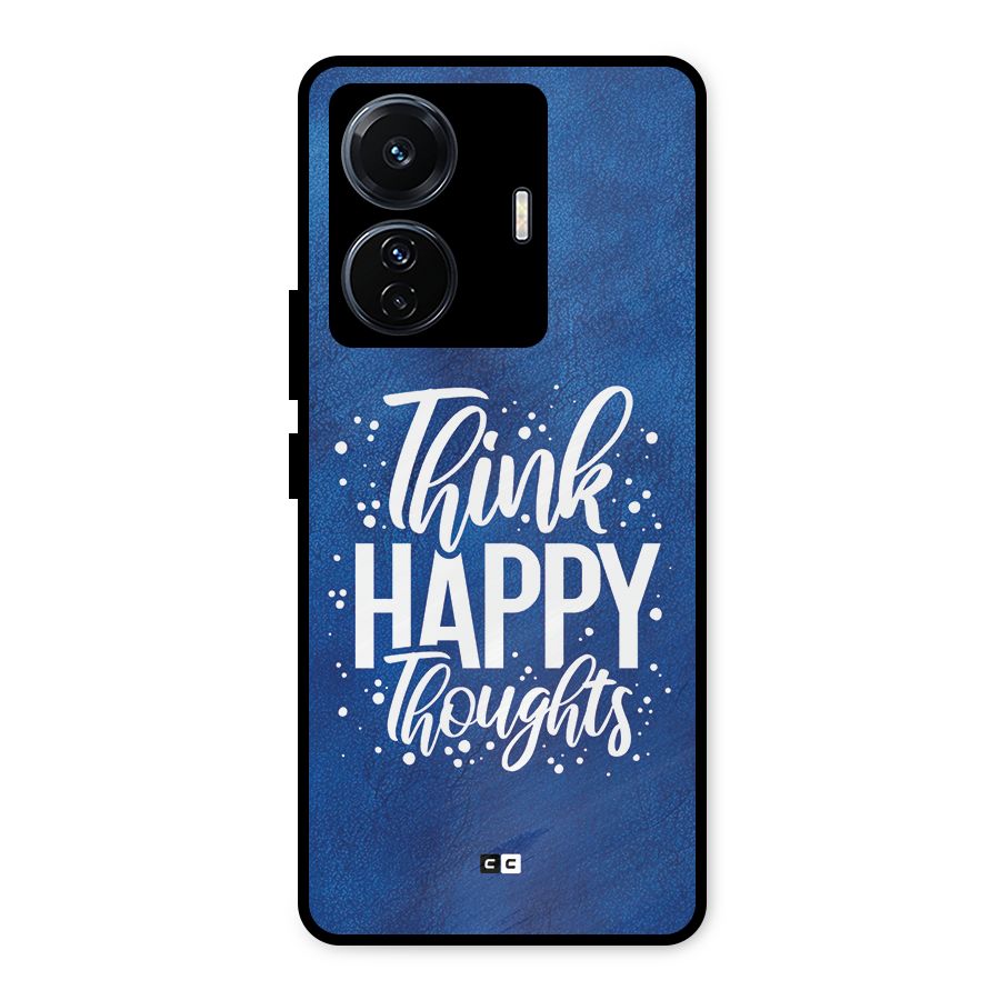 Think Happy Thoughts Metal Back Case for Vivo T1 Pro