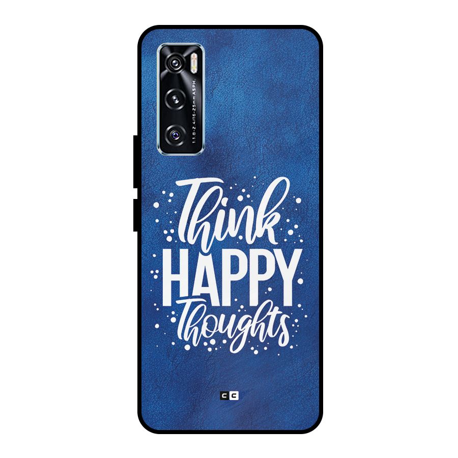 Think Happy Thoughts Metal Back Case for Vivo V20 SE