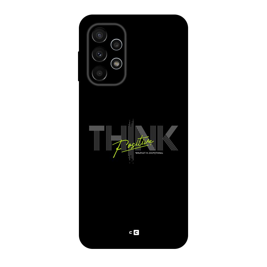 Think Positive Only Back Case for Galaxy A23