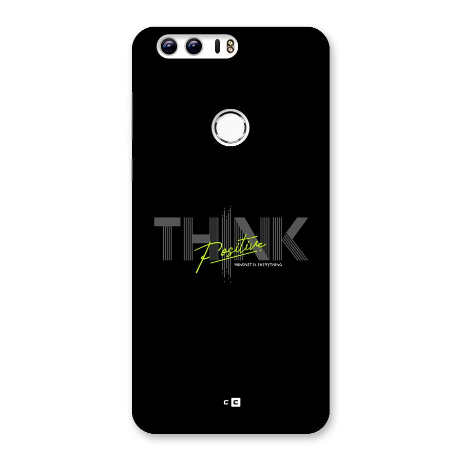 Think Positive Only Back Case for Honor 8