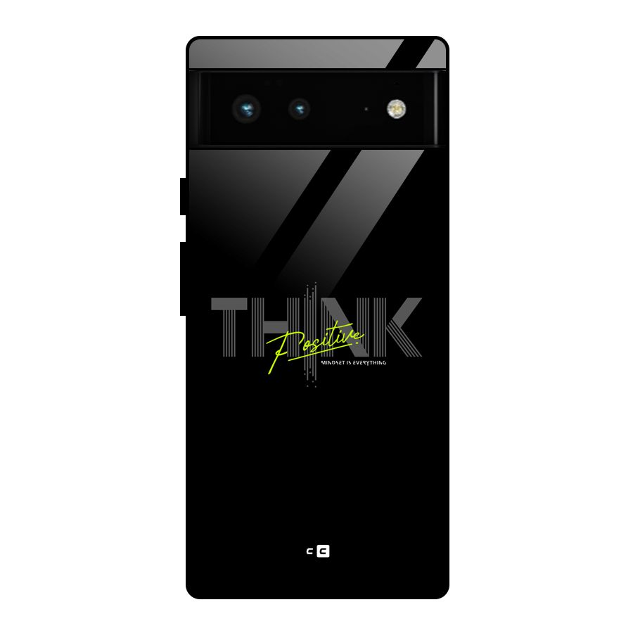 Think Positive Only Glass Back Case for Google Pixel 6