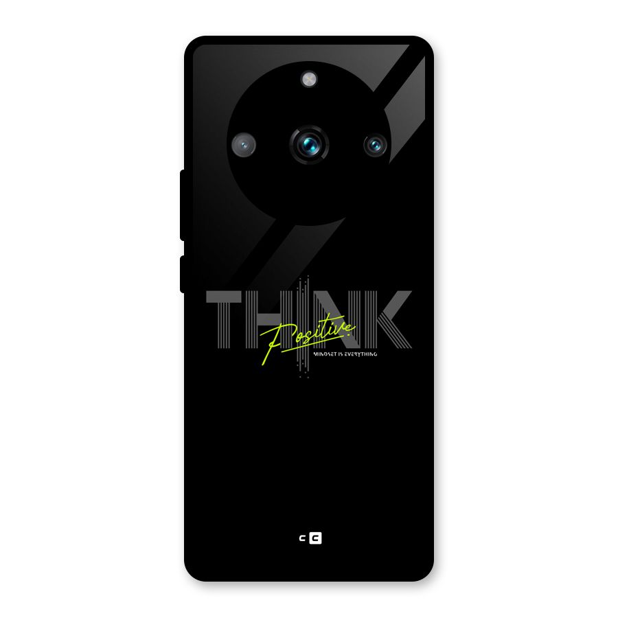 Think Positive Only Glass Back Case for Realme 11 Pro Plus