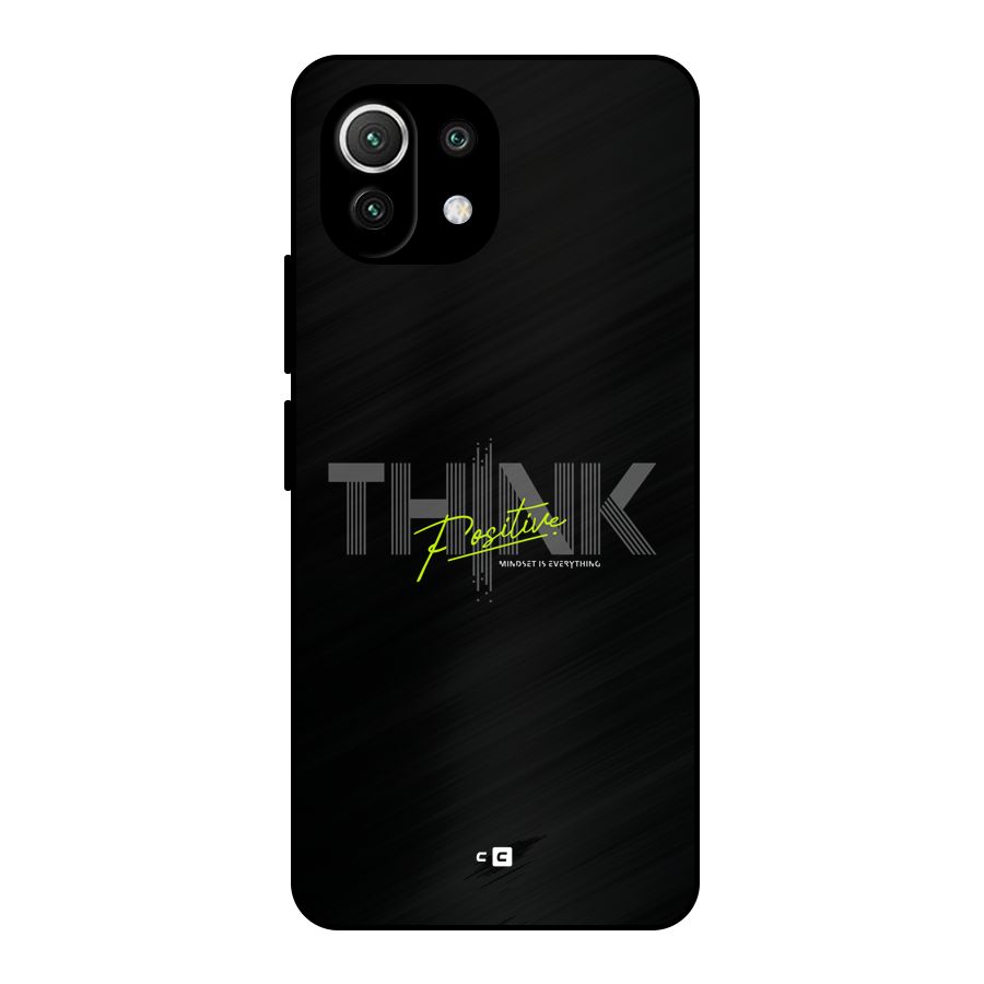 Think Positive Only Metal Back Case for Mi 11 Lite NE 5G