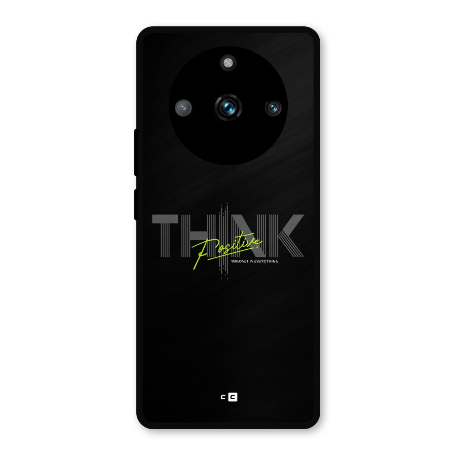 Think Positive Only Metal Back Case for Realme 11 Pro Plus