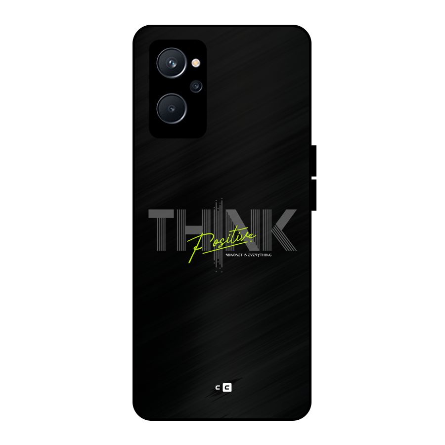 Think Positive Only Metal Back Case for Realme 9i 5G