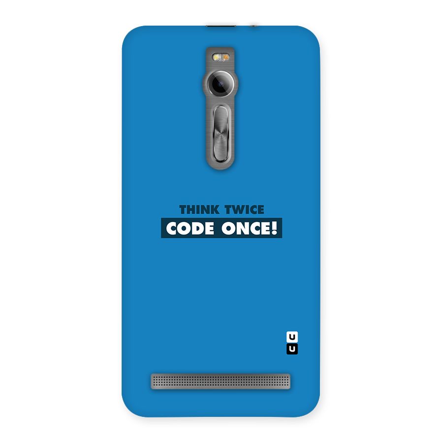 Think Twice Code Once Back Case for Asus Zenfone 2