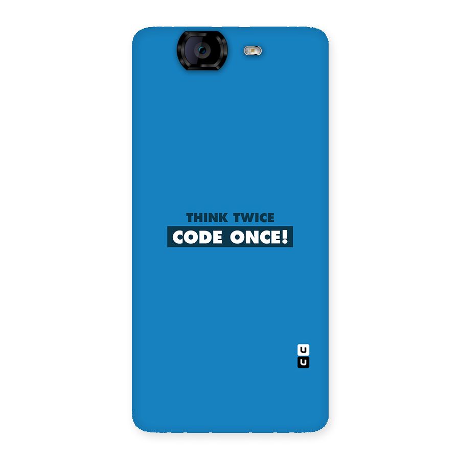 Think Twice Code Once Back Case for Canvas Knight A350