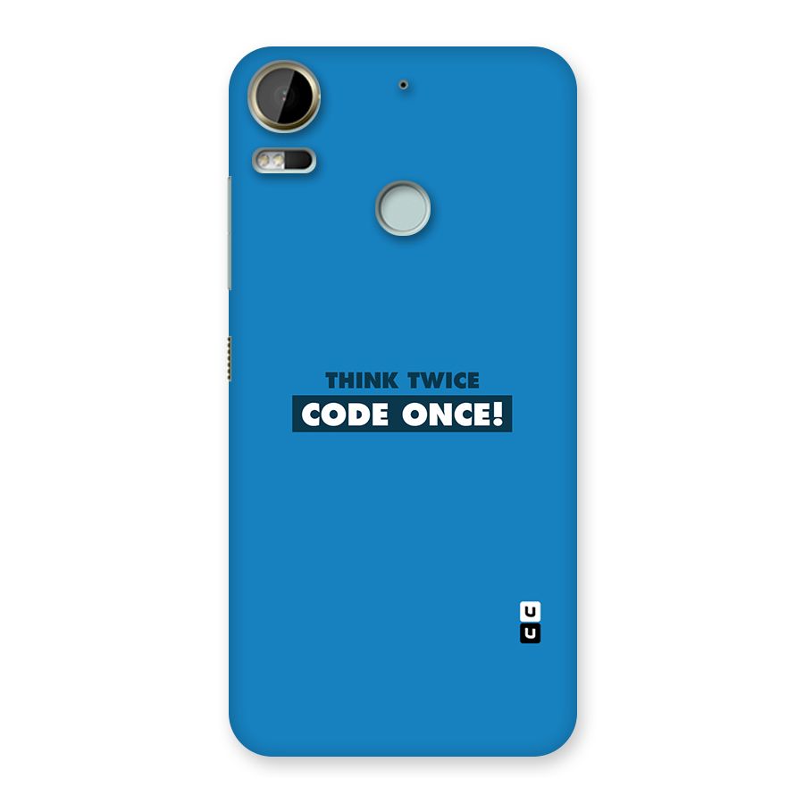 Think Twice Code Once Back Case for Desire 10 Pro