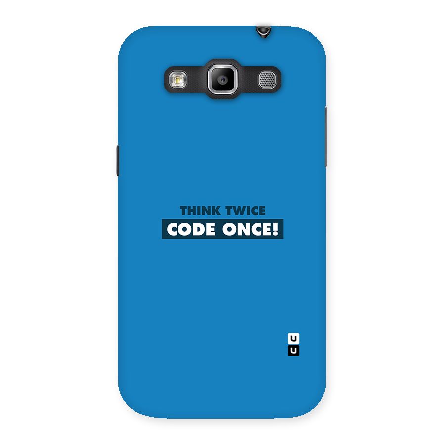 Think Twice Code Once Back Case for Galaxy Grand Quattro