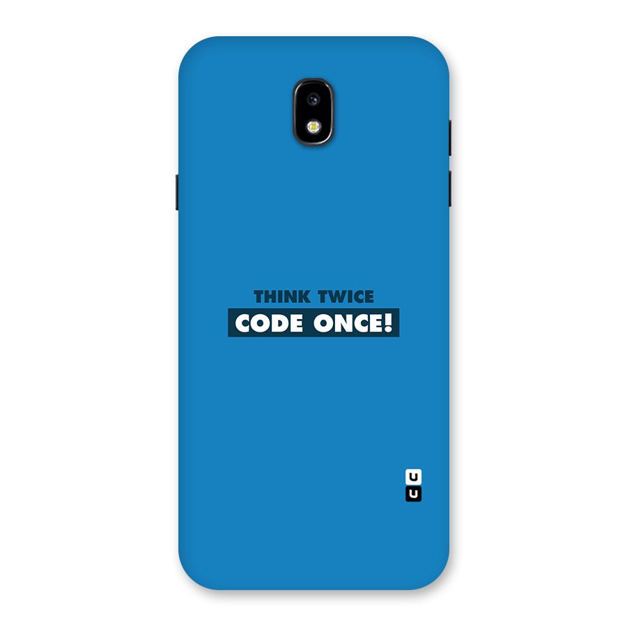 Think Twice Code Once Back Case for Galaxy J7 Pro