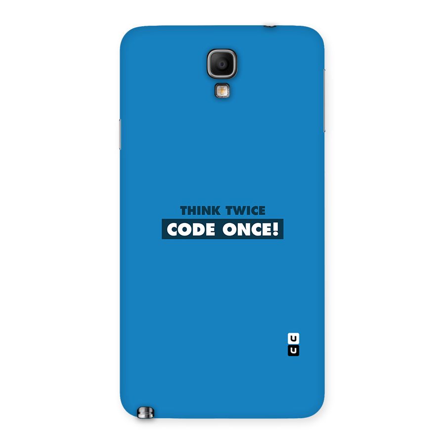 Think Twice Code Once Back Case for Galaxy Note 3 Neo