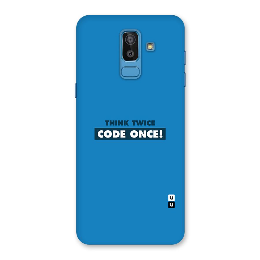 Think Twice Code Once Back Case for Galaxy On8 (2018)