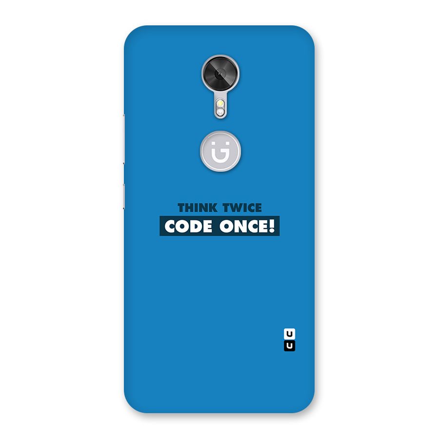 Think Twice Code Once Back Case for Gionee A1