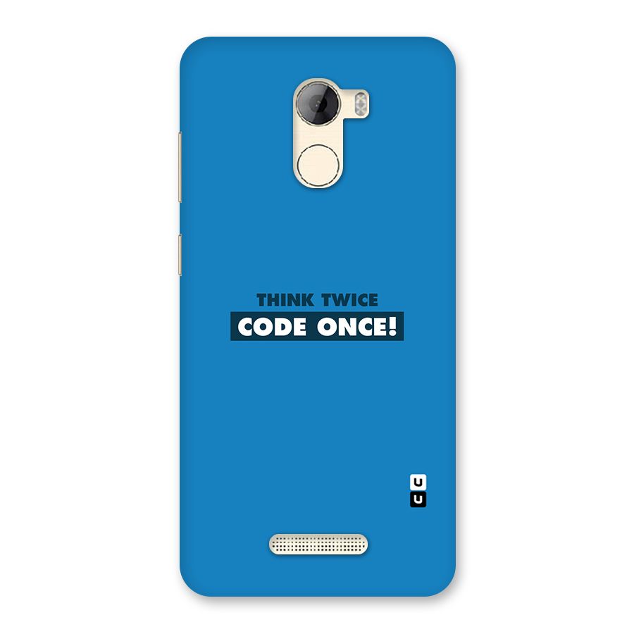 Think Twice Code Once Back Case for Gionee A1 LIte