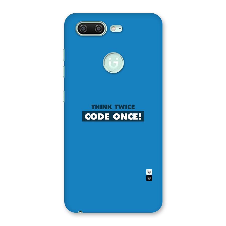 Think Twice Code Once Back Case for Gionee S10
