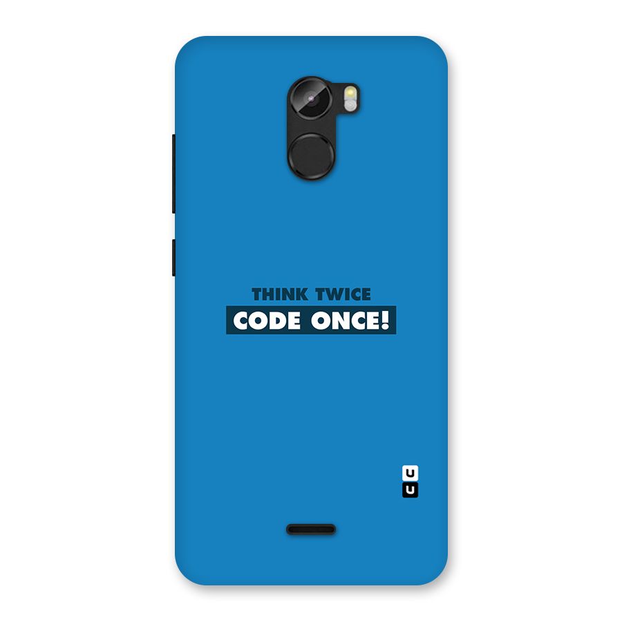 Think Twice Code Once Back Case for Gionee X1