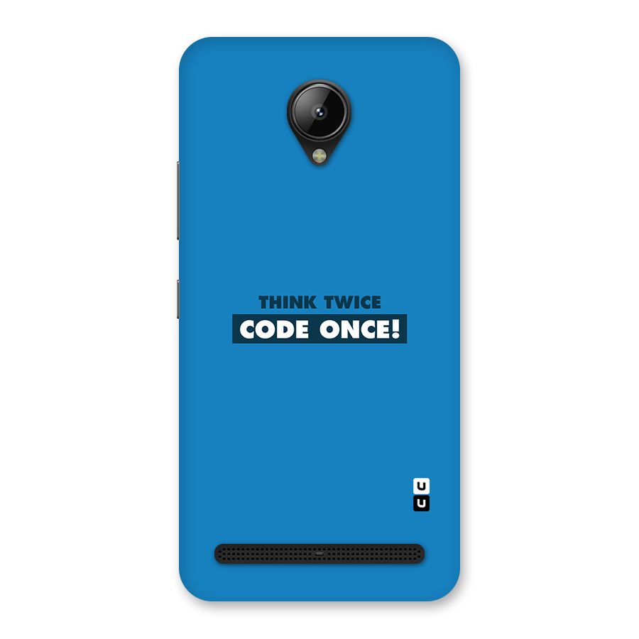 Think Twice Code Once Back Case for Lenovo C2