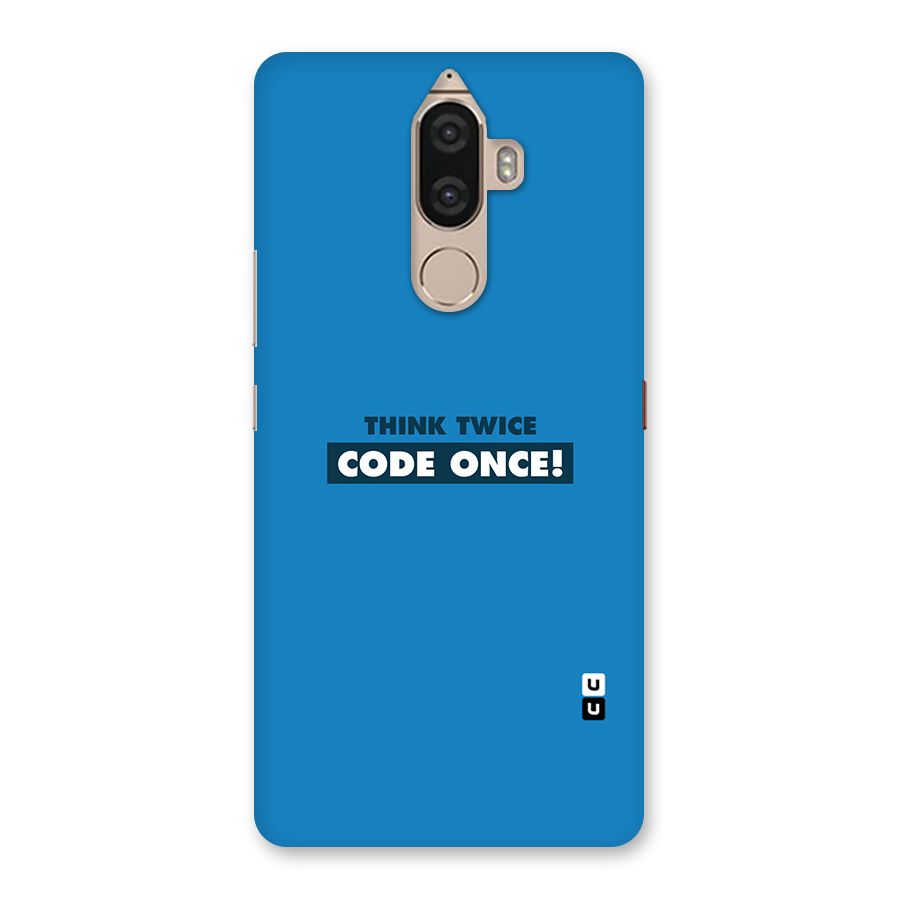 Think Twice Code Once Back Case for Lenovo K8 Note