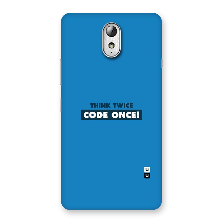 Think Twice Code Once Back Case for Lenovo Vibe P1M