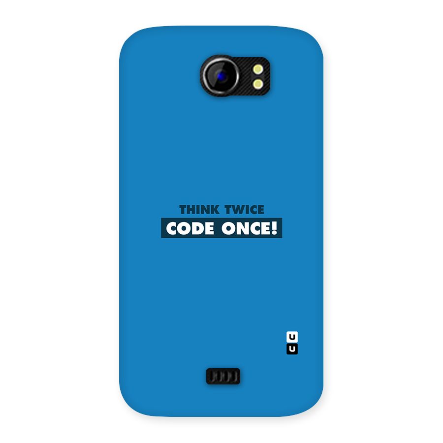 Think Twice Code Once Back Case for Micromax Canvas 2 A110