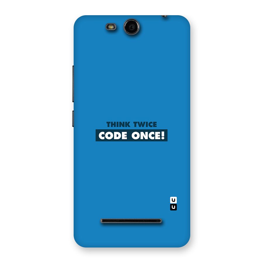 Think Twice Code Once Back Case for Micromax Canvas Juice 3 Q392