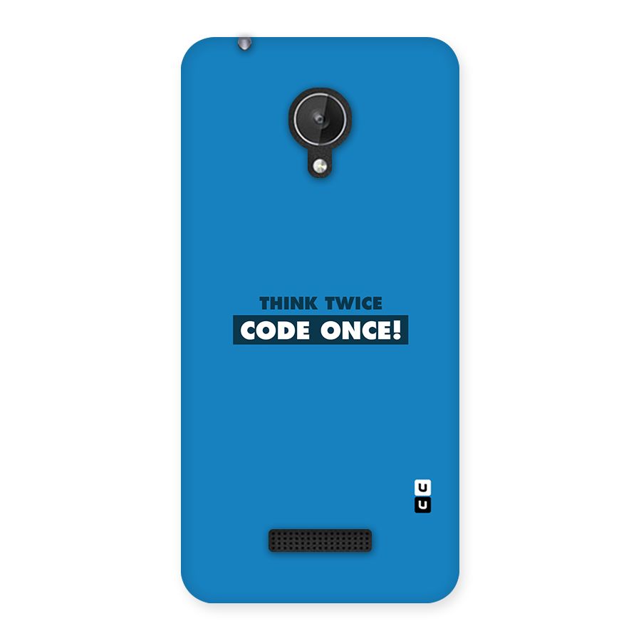 Think Twice Code Once Back Case for Micromax Canvas Spark Q380