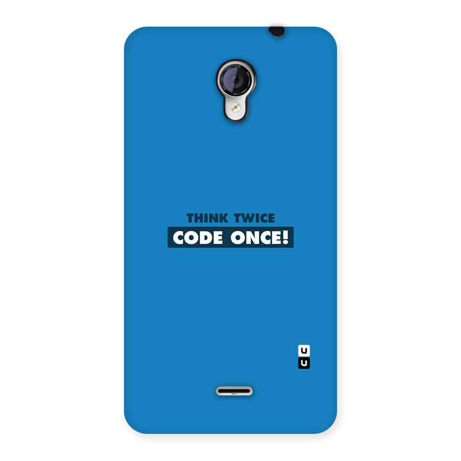 Think Twice Code Once Back Case for Micromax Unite 2 A106