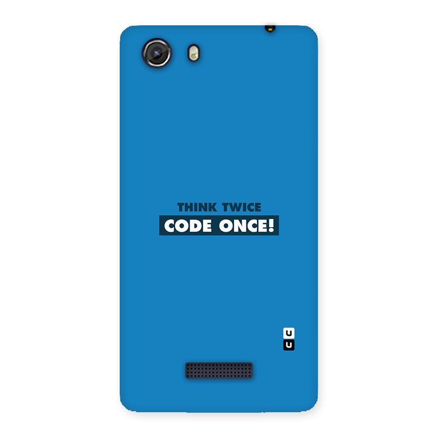 Think Twice Code Once Back Case for Micromax Unite 3