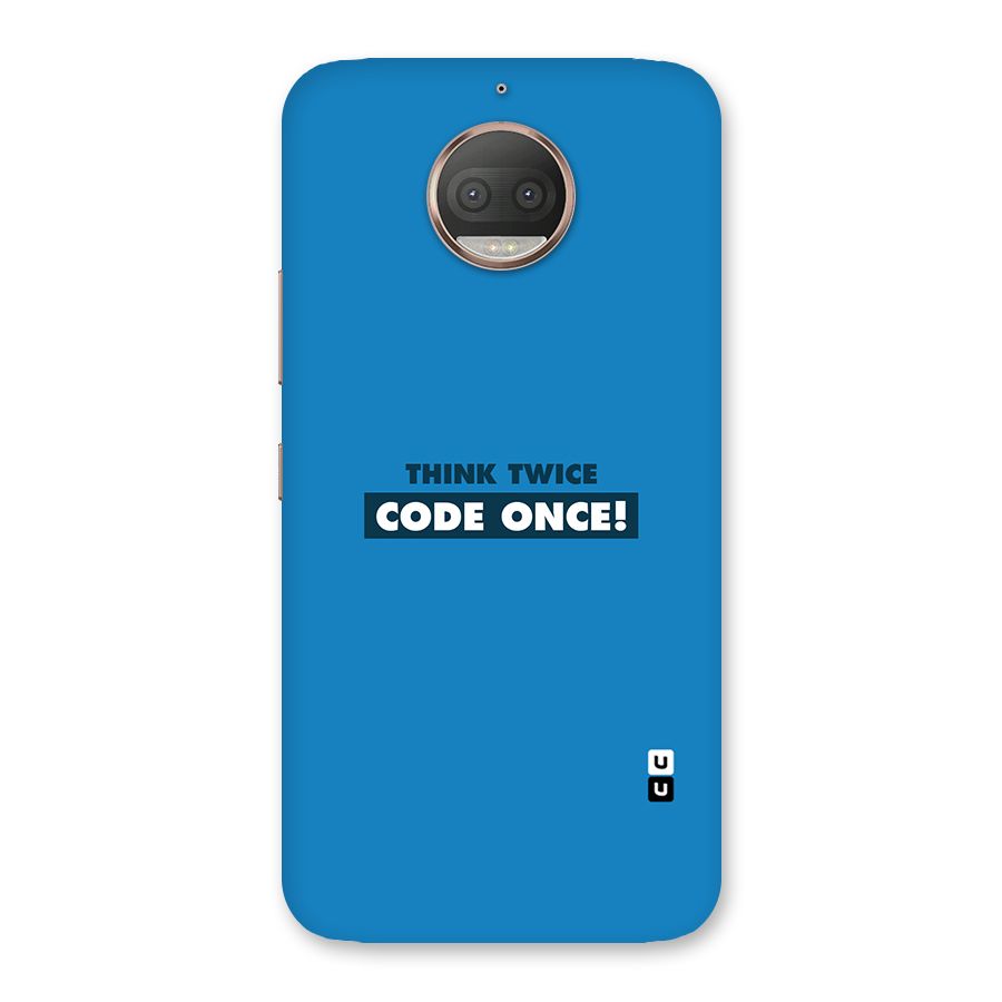 Think Twice Code Once Back Case for Moto G5s Plus