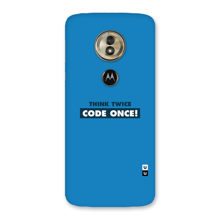 Think Twice Code Once Back Case for Moto G6 Play