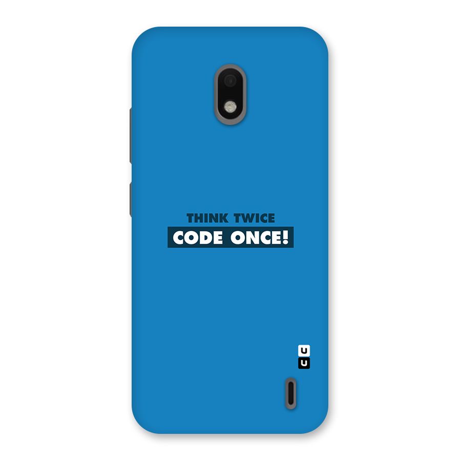 Think Twice Code Once Back Case for Nokia 2.2
