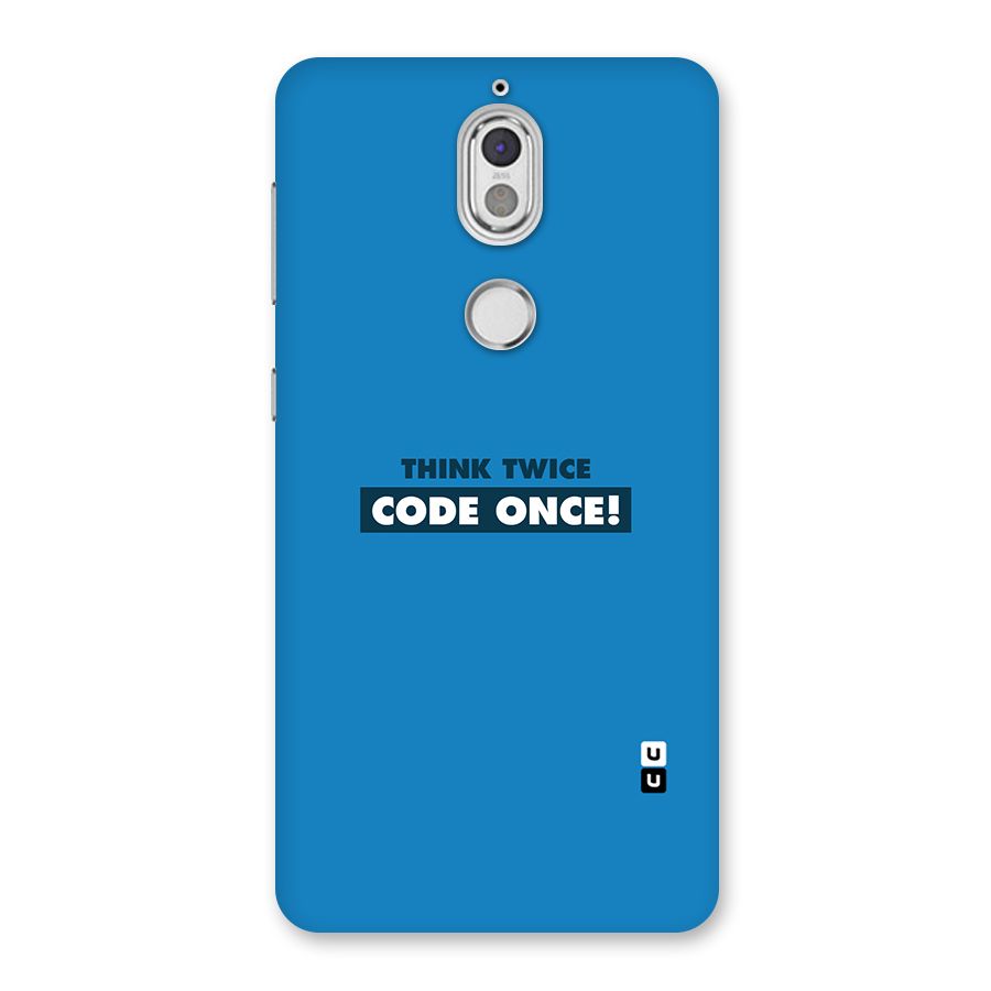 Think Twice Code Once Back Case for Nokia 7