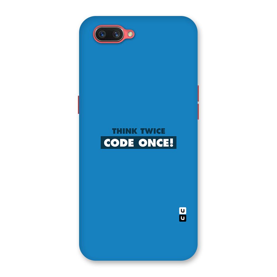 Think Twice Code Once Back Case for Oppo A3s