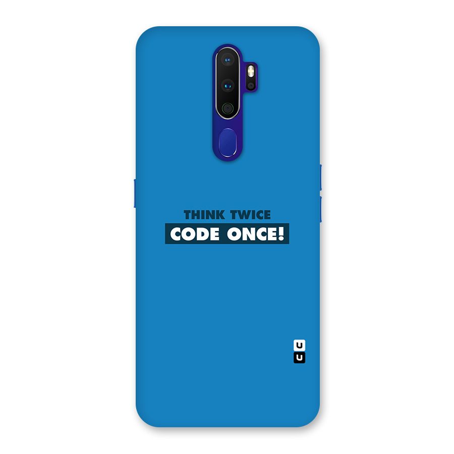 Think Twice Code Once Back Case for Oppo A9 (2020)