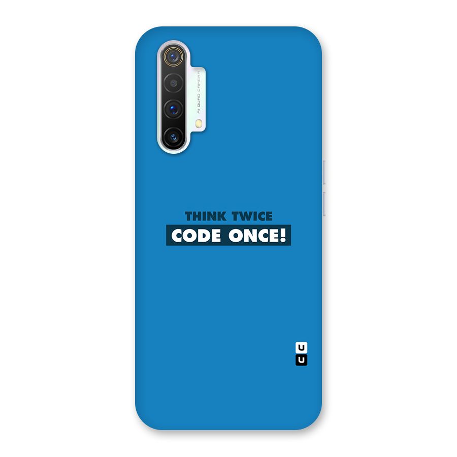 Think Twice Code Once Back Case for Realme X3